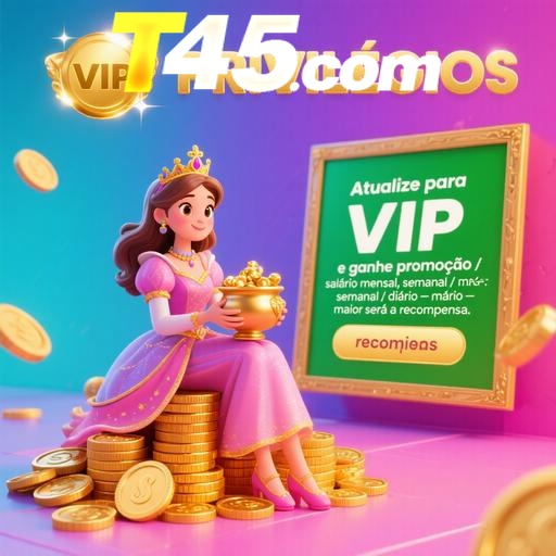 T45 Indique amigos para receber um bônus